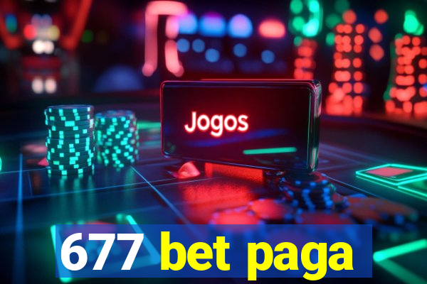 677 bet paga